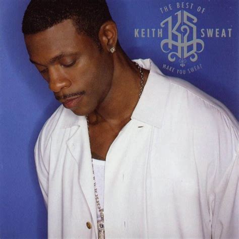 Atlantic Records - Keith Sweat Home Record label site with biography, discography and a messageboard.. VH1.com : Keith Sweat : Artist Main Get the complete artist information on Keith Sweat, including new videos, albums, song clips, ringtones, photo galleries, news, bios, message boards, .... KEITH SWEAT lyrics KEITH SWEAT LYRICS album: "Make It …